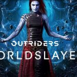Extension for "Outriders": "Worldslayer" is now available

